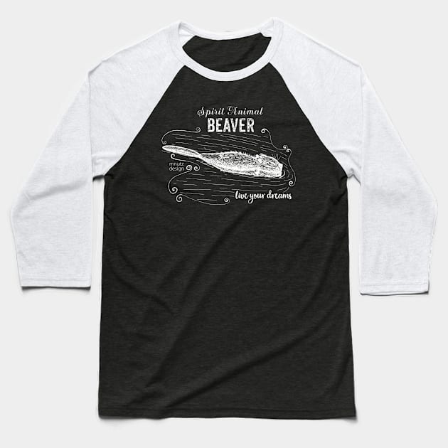 Spirit animal Beaver white Baseball T-Shirt by mnutz